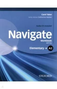 Navigate. A2 Elementary. Workbook with Key (+CD)