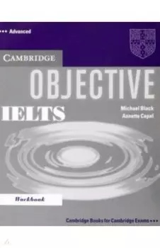 Objective. IELTS. Advanced. Workbook