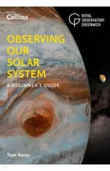 Observing our Solar System. A beginner's guide