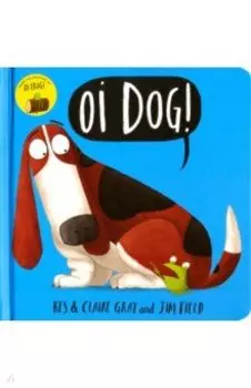 Oi Dog!