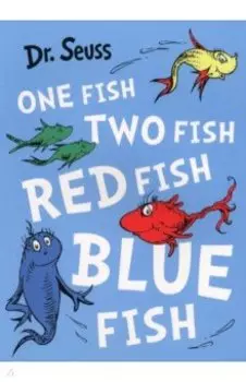 One Fish, Two Fish, Red Fish, Blue Fish