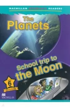 Planets. School Trip to the Moon. Level 6