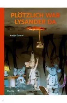 Pltzlich war Lysander da