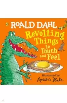 Revolting Things to Touch and Feel