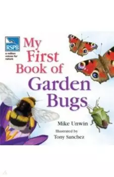 RSPB My First Book of Garden Bugs