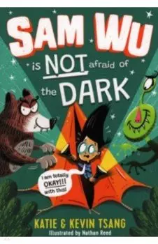 Sam Wu is Not Afraid of the Dark!