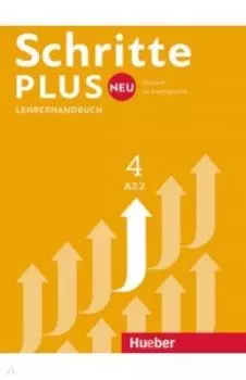 Schritte plus Neu 4. Lehrerhandbuch. Deutsch als Zweitsprache