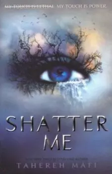 Shatter Me