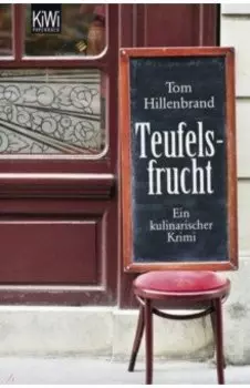 Teufelsfrucht. Ein kulinarischer Krimi