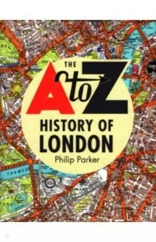 The A-Z History of London