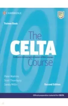 The CELTA Course. Trainee Book. 2nd Edition