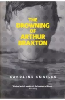 The Drowning of Arthur Braxton