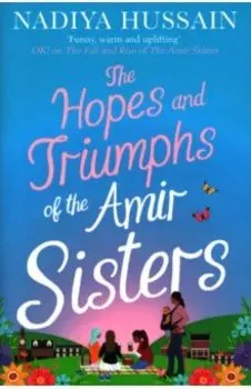 The Hopes and Triumphs of the Amir Sisters