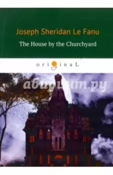 The House by the Churchyard