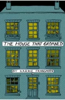 The House that Groaned