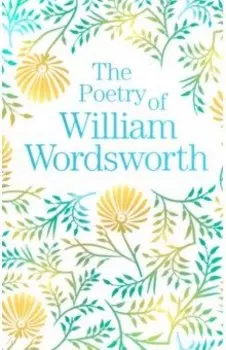 The Poetry of William Wordsworth