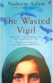 The Wasted Vigil