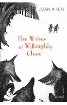 The Wolves of Willoughby Chase