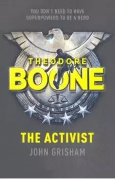 Theodore Boone. The Activist