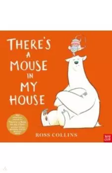 There’s a Mouse in My House