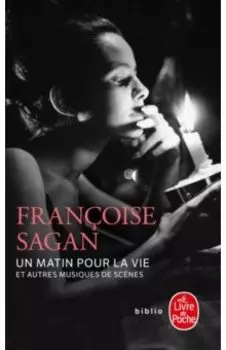 Un matin pour la vie et autres musiques de scene