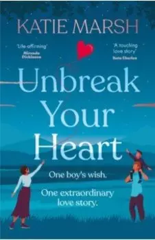 Unbreak Your Heart