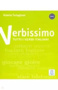 Verbissimo. Titti i verbi italiani