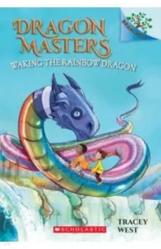 Waking the Rainbow Dragon