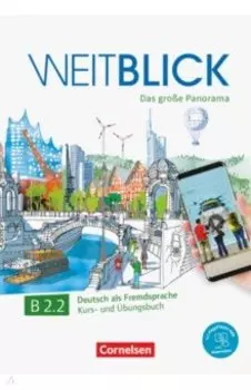 Weitblick B2.2. Kurs- und Ubungsbuch + code