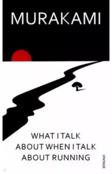 What I Talk About When I Talk About Running