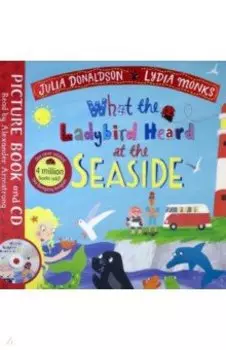 What the Ladybird Heard at the Seaside (+CD)