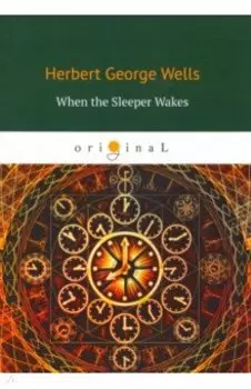 When the Sleeper Wakes