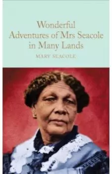 Wonderful Adventures of Mrs. Seacole in Many Lands