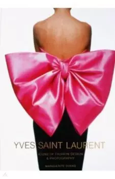 Yves Saint Laurent. Icons of Fashion Design & Photography