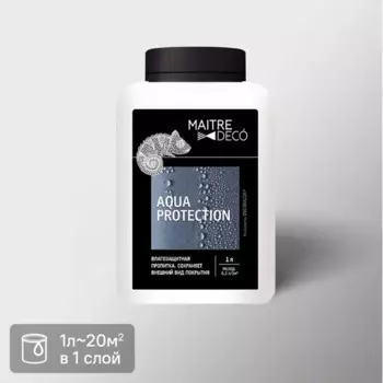 Пропитка влагозащитная Maitre Deco «Aqua Protection» 1 л