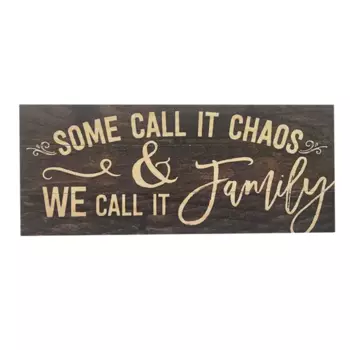 Табличка декоративная Some Call It Chaos 10x25 см