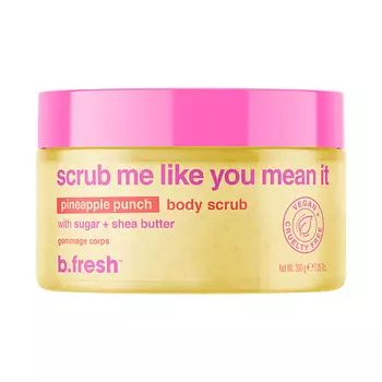 B.FRESH Скраб для тела scrub me like you mean it body scrub 200.0