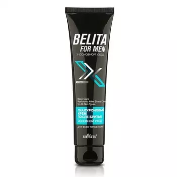 БЕЛИТА Крем после бритья FOR MEN Основной уход Гиалуроновый 100.0