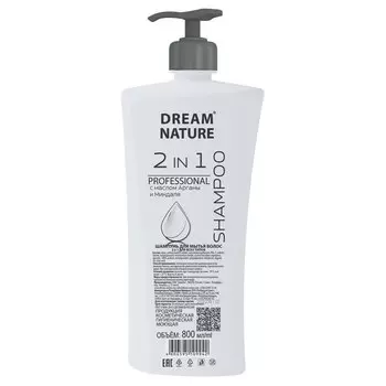DREAM NATURE Шампунь 2/1 c Маслом Арганы и Миндаля с дозатором 800.0
