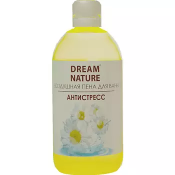 DREAM NATURE Воздушная пена для ванн "Антистресс" с ароматом ромашки 1000.0