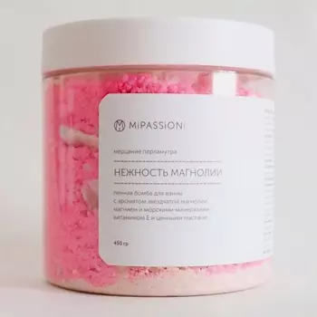 MIPASSIONCORP Шипучка для ванны "Нежность магнолии" 450.0