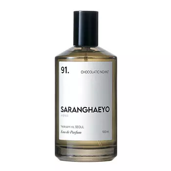 SARANGHAEYO 91. Chocolatic Nchnt 100