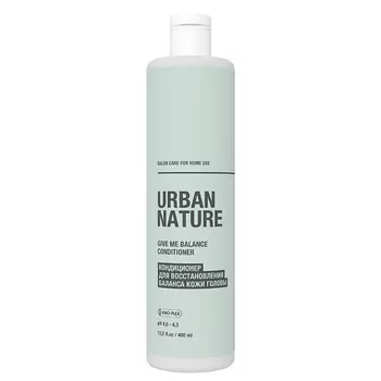 URBAN NATURE GIVE ME BALANCE Кондиционер для восстановления баланса кожи головы