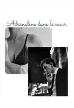 Adrnaline dans le coeur