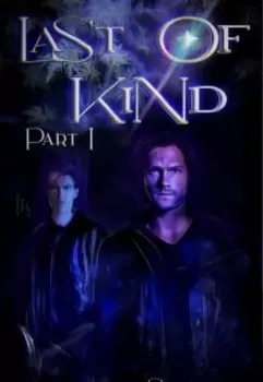 Last of kind: Part 1