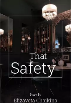 Safety