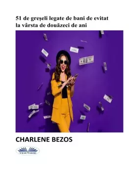51 De Greeli Legate De Bani De Evitat La V?rsta De Douzeci De Ani.