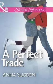 A Perfect Trade
