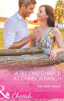A Second Chance at Crimson Ranch