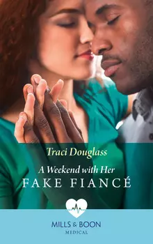 A Weekend With Her Fake Fianc?